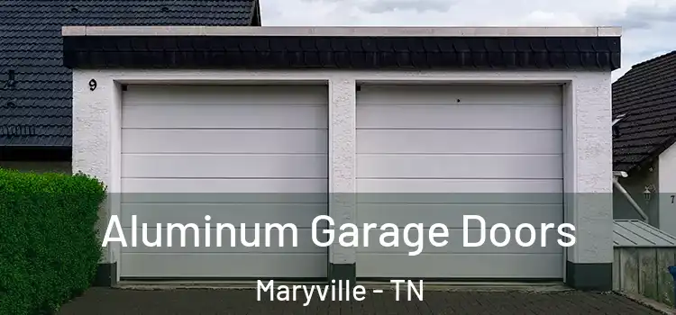  Aluminum Garage Doors Maryville - TN