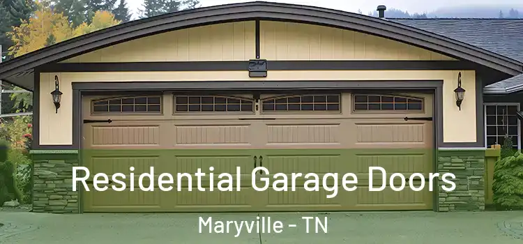  Residential Garage Doors Maryville - TN