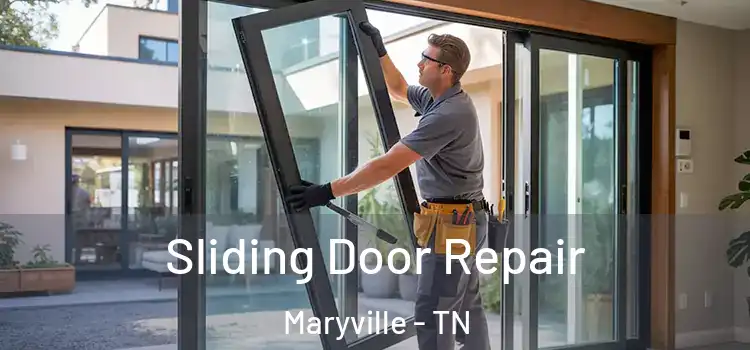 Sliding Door Repair Maryville - TN
